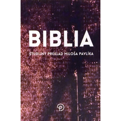 Biblia - Miloš Pavlík