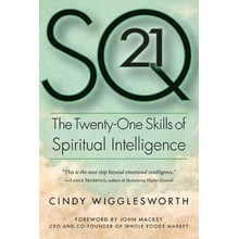 SQ21: The Twenty-One Skills of Spiritual Intelligence Wigglesworth CindyPaperback