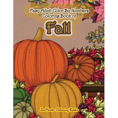Easy Adult Color By Numbers Coloring Book of Fall | Zenmaster Coloring Books