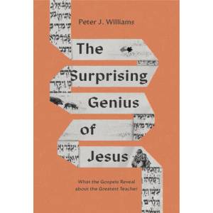 The Surprising Genius of Jesus: What the Gospels Reveal about the Greatest Teacher (ISBN: 9781433588365)