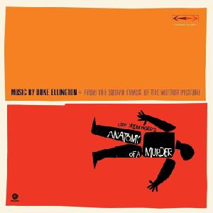Duke Ellington And His Orch Duke Ellington And His Orch. . . & Duke Ellington & Billy Strayhorn - Otto Preminger's Anatomy Of A Murder (Limited Edition) (LP) (8435723700722)