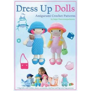 Dress Up Dolls Amigurumi Crochet Patterns | Sayjai Thawornsupacharoen (ISBN: 9781910407066)