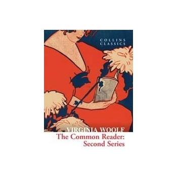 The Common Reader: Second Series - Virginia Woolf