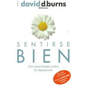Sentirse bien | David D. Burns, Graciela M. Jáuregui Lorda de Castro, Beatriz López López (ISBN: 9788449323997)