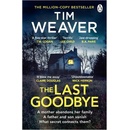The Last Goodbye Tim Weaver