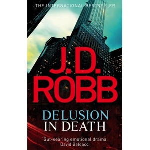 Delusion in Death | J. D. Robb (ISBN: 9780749955175)