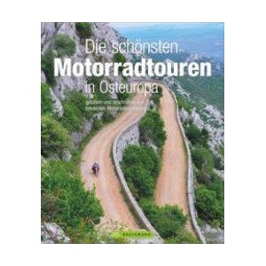 Die schönsten Motorradtouren in Osteuropa | Elke Potthoff, Andreas Hülsmann, Heinz E. Studt (ISBN: 9783734320026)