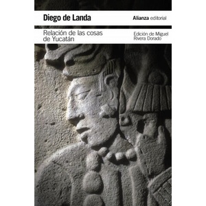 RELACIóN DE LAS COSAS DE YUCATáN | DIEGO DE LANDA (2017)