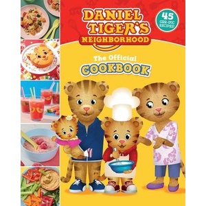 Official Daniel Tiger Cookbook | Woods, Rebecca, Amazing15 (ISBN: 9781524876111)