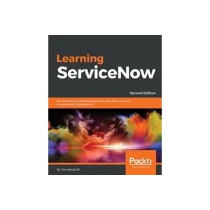Learning ServiceNow | Tim Woodruff (ISBN: 9781788837040)