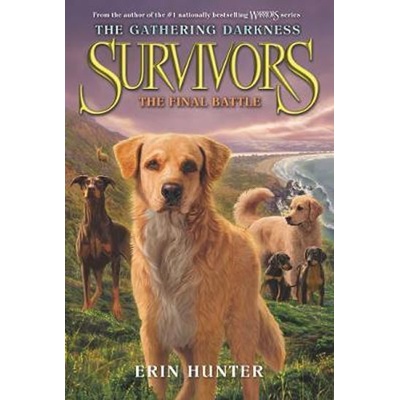 Survivors: The Gathering Darkness #6: The Final Battle - Hunter Erin, Brožovaná vazba paperback