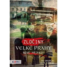 Zločiny Velké Prahy: Nové případy - Jan Drbohlav, Petr Zikmund