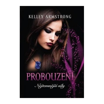 Probouzení - Armstrong Kelley