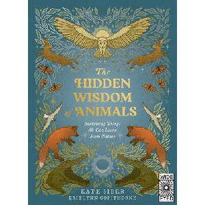 The Hidden Wisdom of Animals | SIBER KATE (ISBN: 9780711294776)
