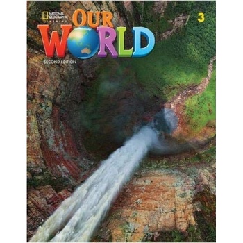 Our World, 2nd Edition Level 3 Student's Book - učebnica