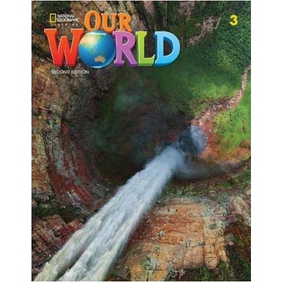 Our World, 2nd Edition Level 3 Student's Book - učebnica