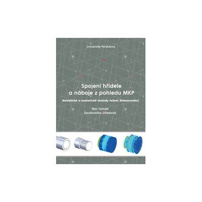 Spojení hřídele a náboje z pohledu MKP Analytické a numerické metody řešení, Dimenzování