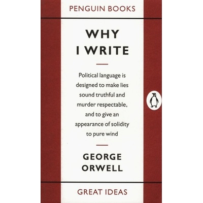 Why I write - George Orwell