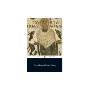 Lives of Roman Christian Women (ISBN: 9780141441931)