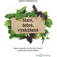Staré, dobré, vyskúšané - Agátka Sedliačková