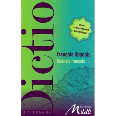 Dictionnaire francais-libanais/libanais-francais collegium