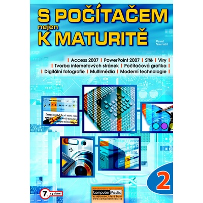 S počítačem nejen k maturitě - 2.díl Pavel Navrátil