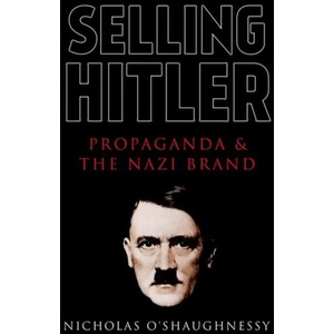 Selling Hitler | Nicholas Jackson O'Shaughnessy (ISBN: 9781787384927)