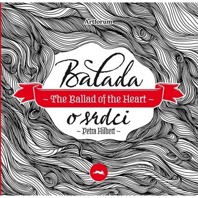 Balada o srdci/The Ballad of the Heart - Petra Hilbert