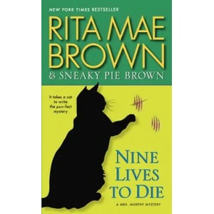 Nine Lives To Die | Rita Mae Brown (ISBN: 9780345530516)