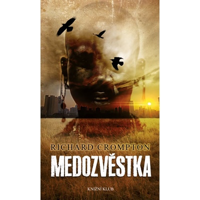 Medozvěstka - Richard Crompton