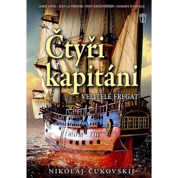 Čtyři kapitáni - Velitelé fregat - Nikolaj Čukovskij