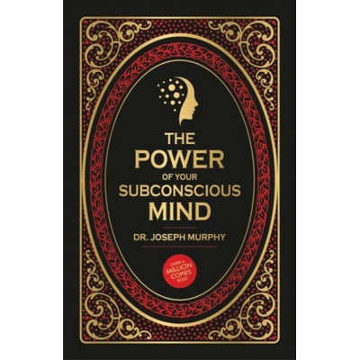 The Power of Your Subconscious Mind