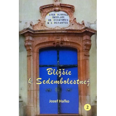 Bližšie k Sedembolestnej