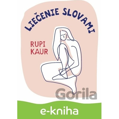 Liečenie slovami - Rupi Kaur