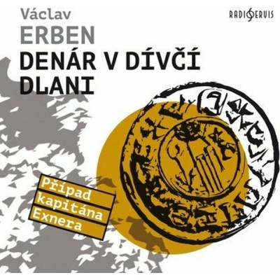 Denár v dívčí dlani - Erben Václav - Jirman Tomáš
