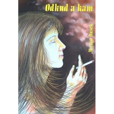 Odkud a kam? - Milan Dušek