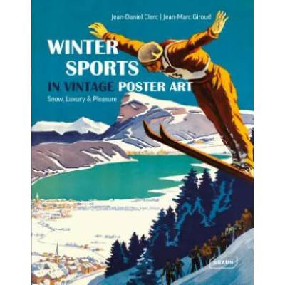 Winter Sports in Vintage Poster Art | Jean-Daniel Clerc, iroud; Jean-Marc