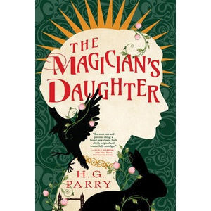 The Magician's Daughter | Parry, H. G (ISBN: 9780316383707)