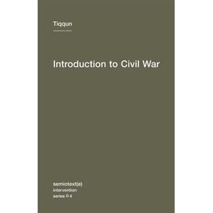 Introduction to Civil War | Tiqqun (ISBN: 9781584350866)