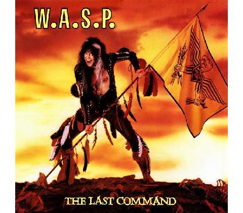 W.A.S.P. - THE LAST COMMAND CD