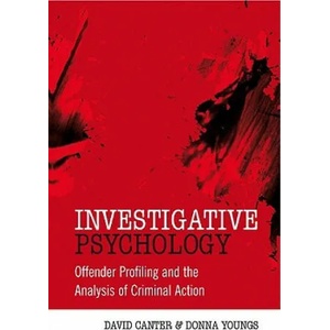Investigative Psychology - Offender Profiling and the Analysis of Criminal Action | David Canter (ISBN: 9780470023976)