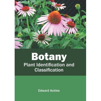 Botany: Plant Identification and Classification | Edward Ackles