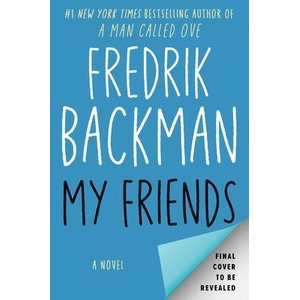 My Friends | BACKMAN FREDRIK (ISBN: 9781982112820)