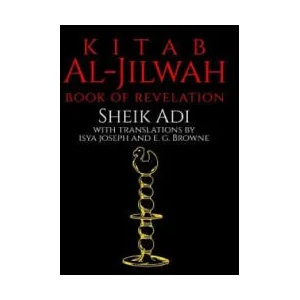 Kitab Al-Jilwah: Book of Revelation | Sheik Adi, E G Browne, Isya Joseph (ISBN: 9781530504084)