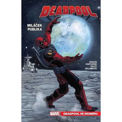 Deadpool, miláček publika 7: Deadpool ve vesmíru