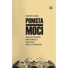 Pomsta moci - Moisés Naím