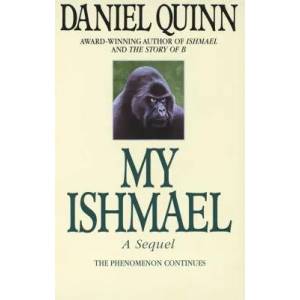 My Ishmael | Daniel Quinn (ISBN: 9780553379655)