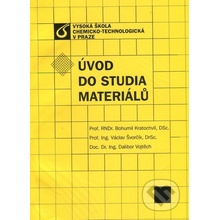 Úvod do studia materiálů - Bohumil Kratochvíl, Václav Švorčík, Dalibor Vojtěch