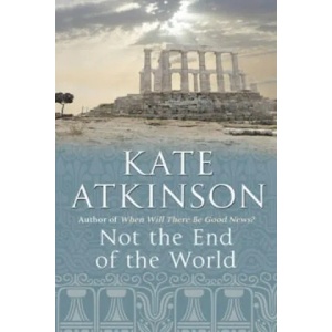 Not The End Of The World | Kate Atkinsonová (2003)