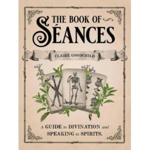 The Book of Seances | Claire Goodchild (ISBN: 9780316353342)